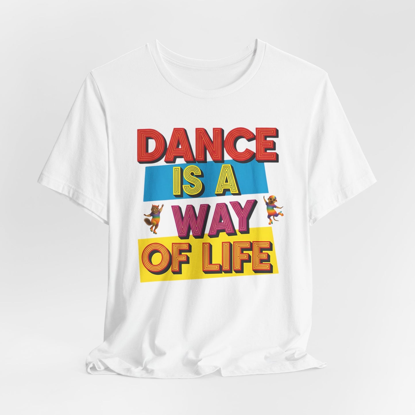 Dance is a Way of Life | Unisex T-Shirt