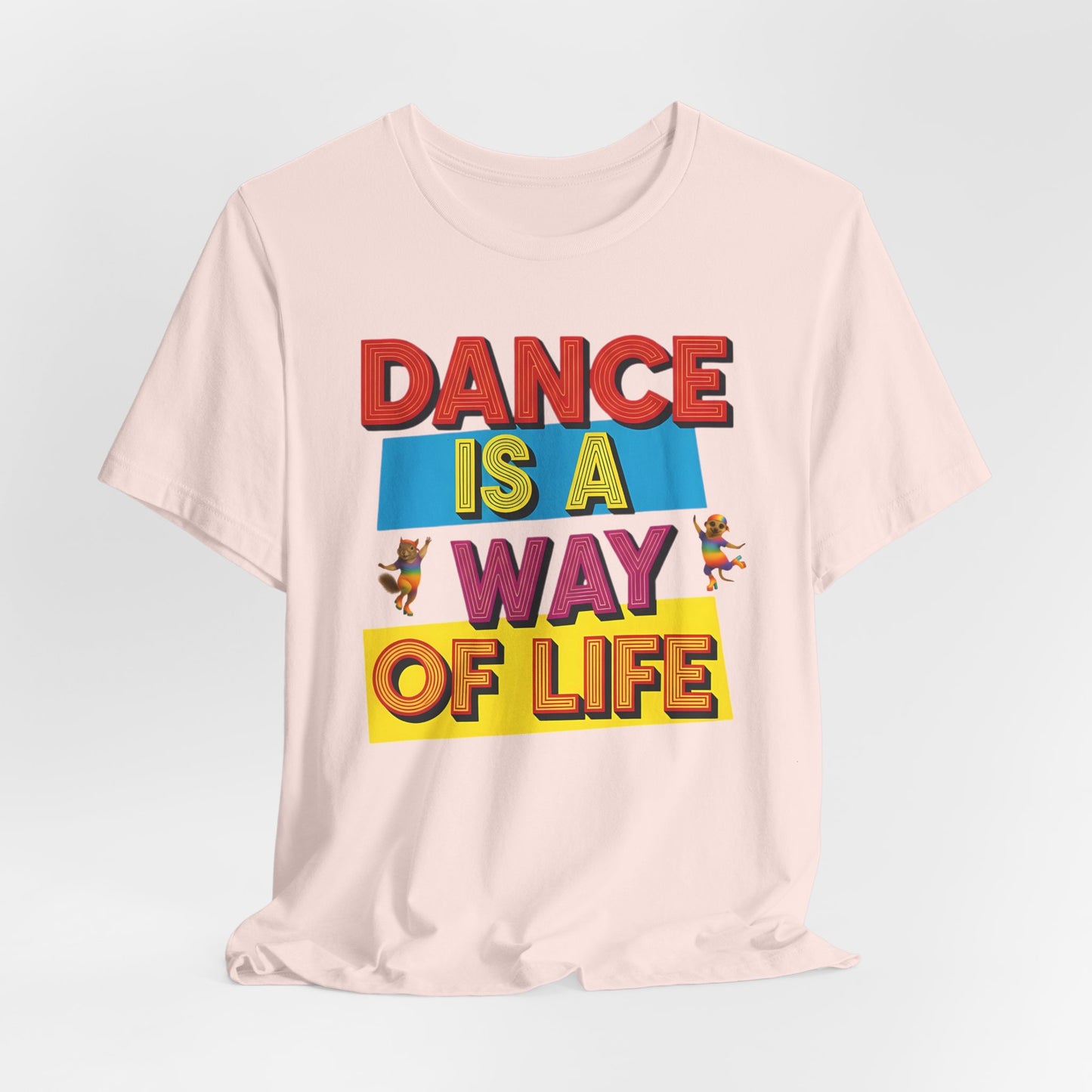 Dance is a Way of Life | Unisex T-Shirt