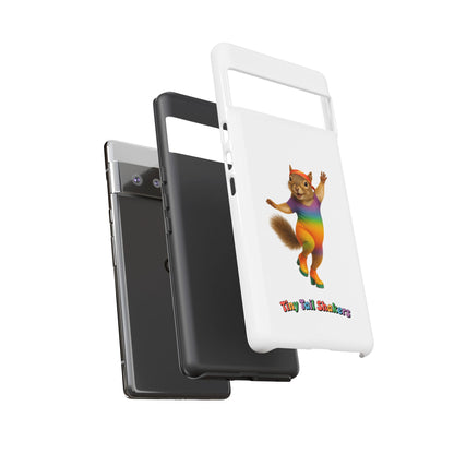 Feelin' Squirrely Tiny Tail Shaker | Phone Case