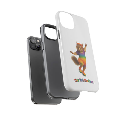 Feelin' Squirrely Tiny Tail Shaker | Phone Case