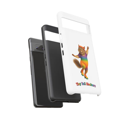 Feelin' Squirrely Tiny Tail Shaker | Phone Case