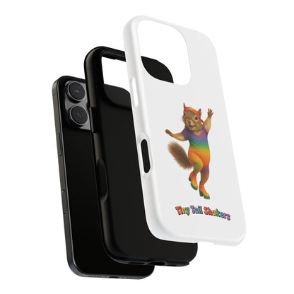 Feelin' Squirrely Tiny Tail Shaker | Phone Case