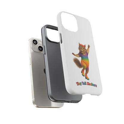 Feelin' Squirrely Tiny Tail Shaker | Phone Case