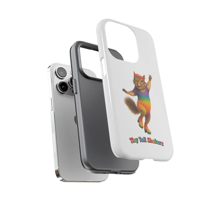 Feelin' Squirrely Tiny Tail Shaker | Phone Case